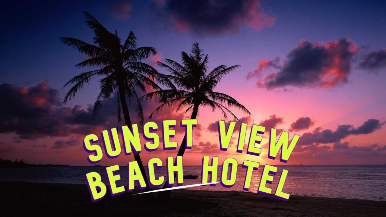 ארוגם Sunset View Beach Hotel מראה חיצוני תמונה